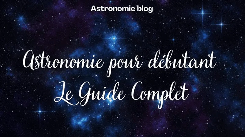 A Beginner's Guide to Astronomy: Essential Insights